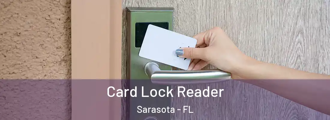  Card Lock Reader Sarasota - FL