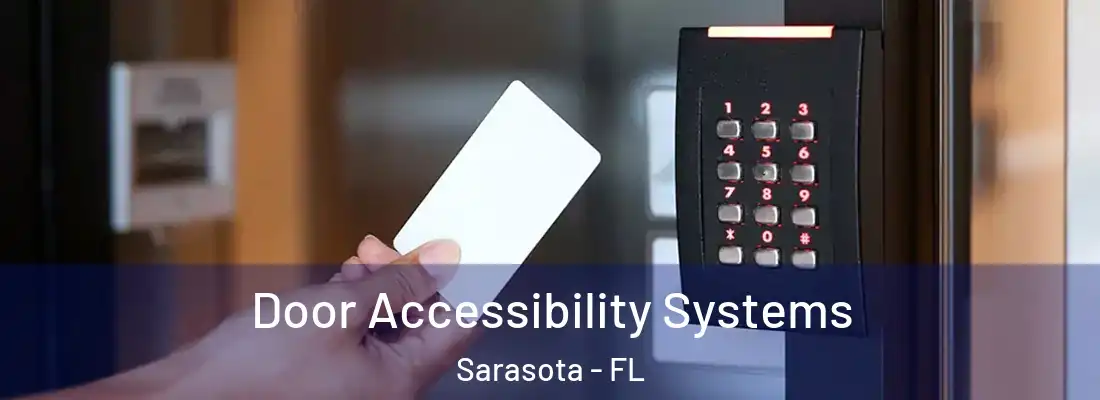  Door Accessibility Systems Sarasota - FL