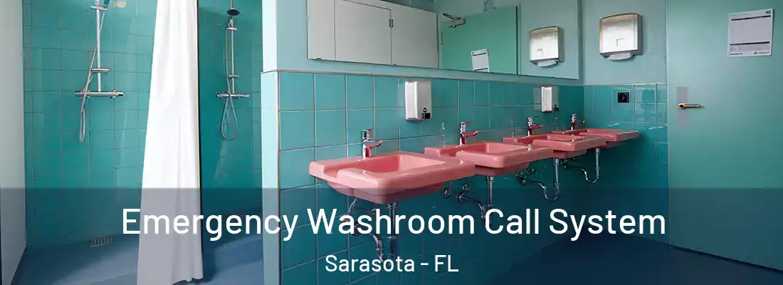  Emergency Washroom Call System Sarasota - FL