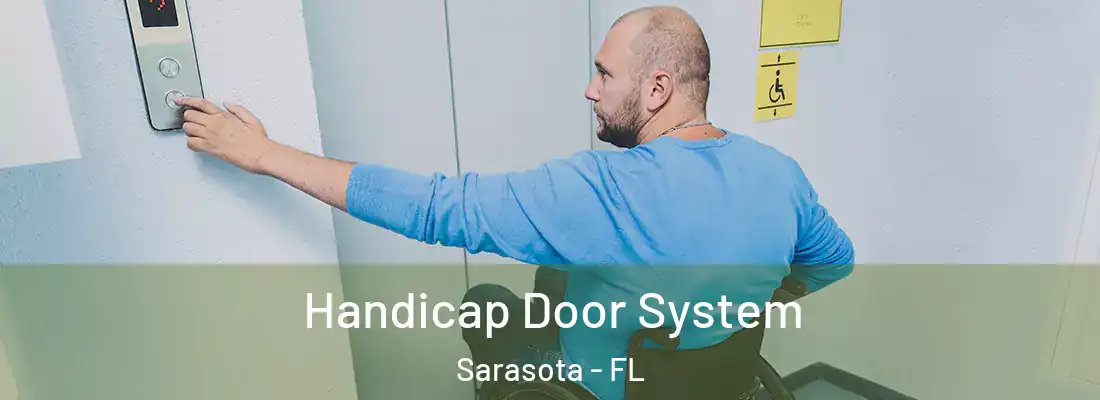  Handicap Door System Sarasota - FL