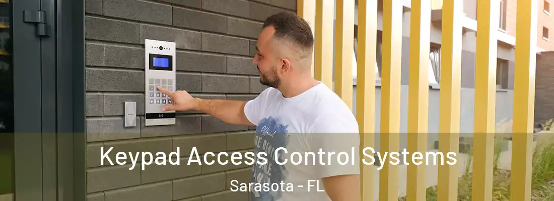  Keypad Access Control Systems Sarasota - FL