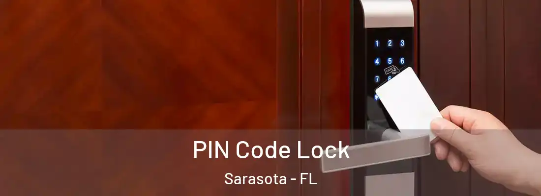  PIN Code Lock Sarasota - FL
