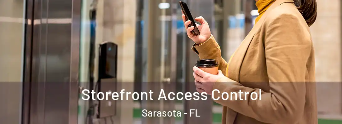  Storefront Access Control Sarasota - FL