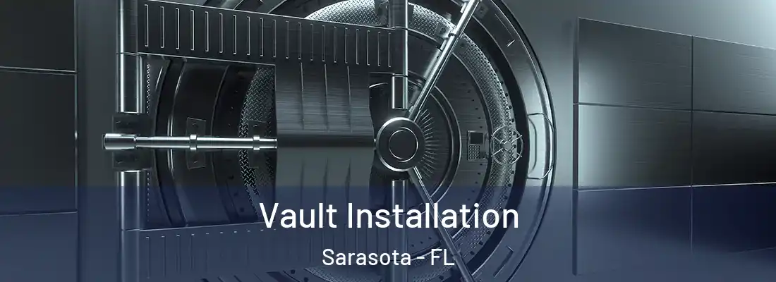  Vault Installation Sarasota - FL